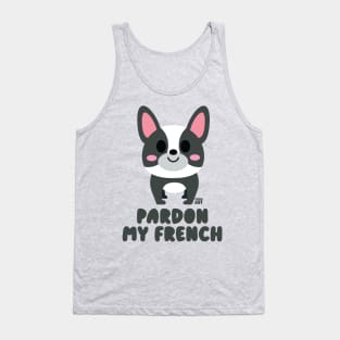 PARDON MY FRENCH Tank Top